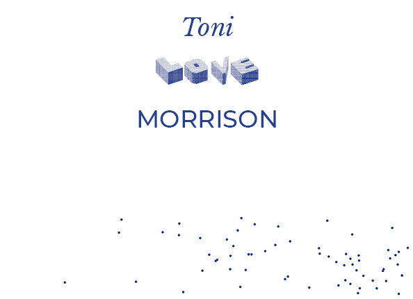 Chronique littéraire Love, Toni Morrison